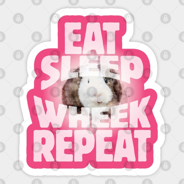 Cute Guinea Pig Design "Eat Sleep Wheek Repeat" Sticker by SeaLAD